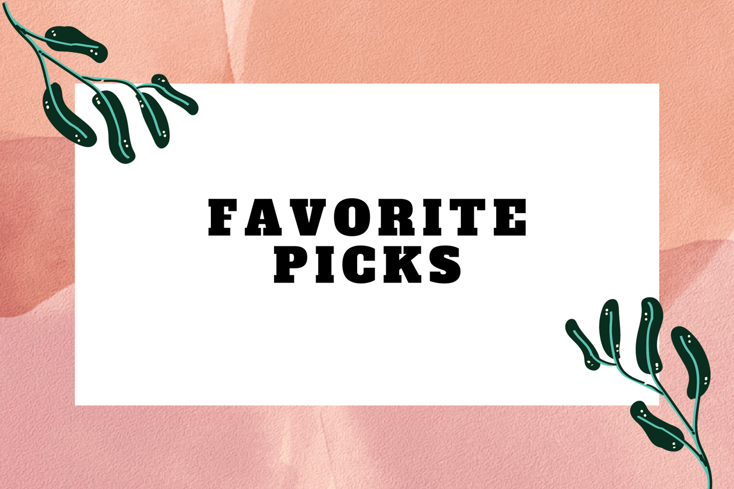 Favorite Pick's